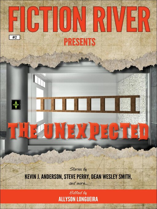 Title details for The Unexpected by Fiction River - Available